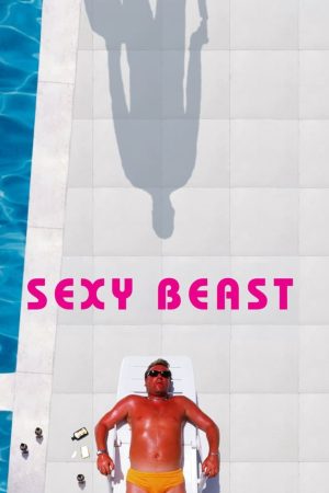 Sexy Beast